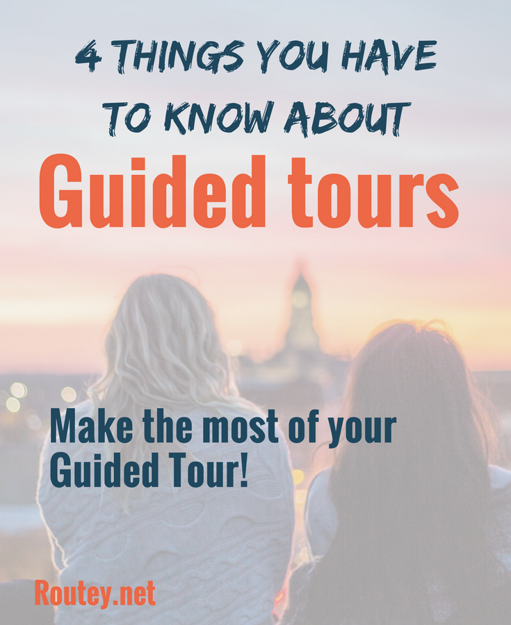 4 things you must know before taking a guided tour
